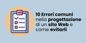 10 Errori comuni nella progettazione di un sito Web e come evitarli