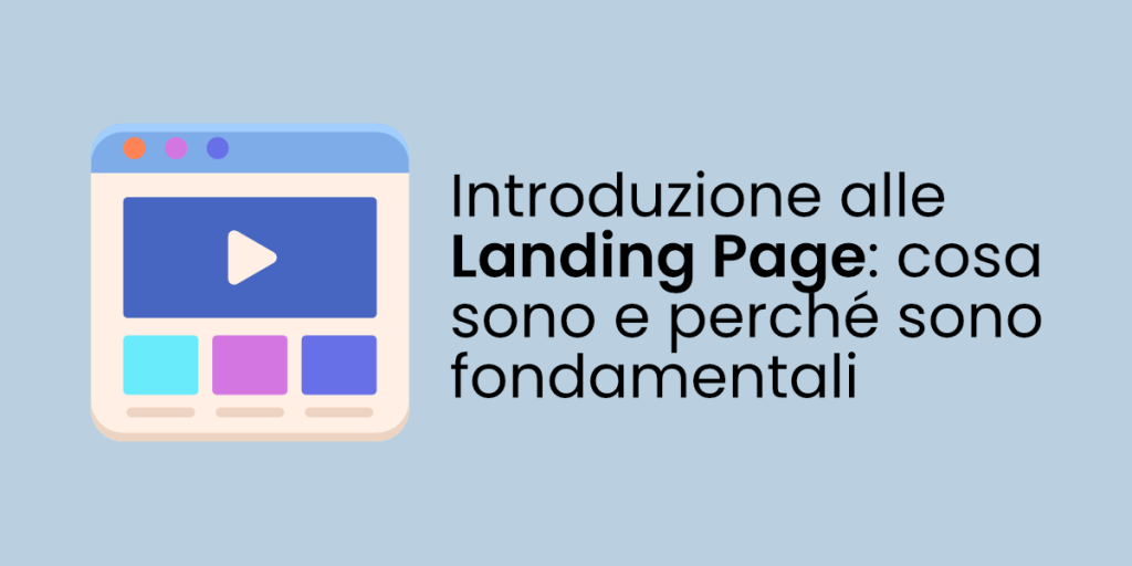 Introduzione alle landing page: cosa sono e perché sono fondamentali